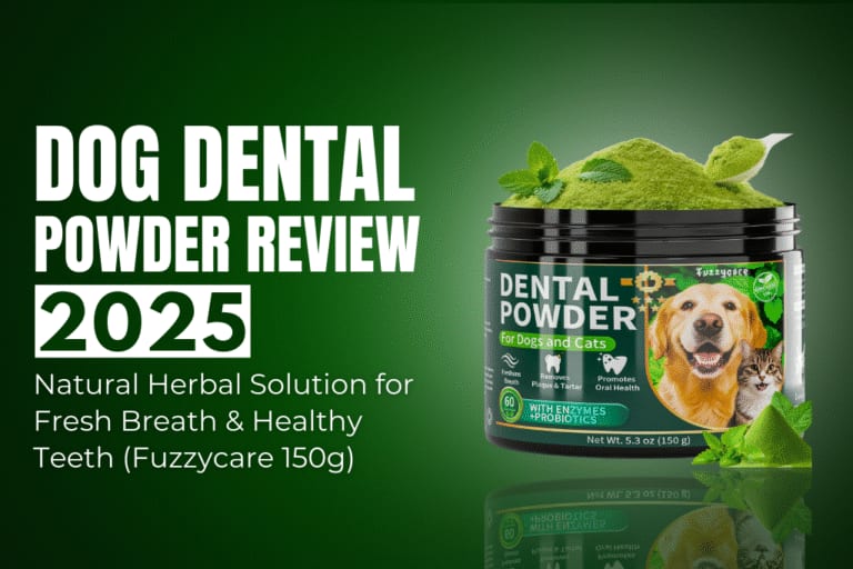 Dog Dental Powder Review 2025 – Natural Herbal Solution for Fresh Breath & Healthy Teeth (Fuzzycare 150g)